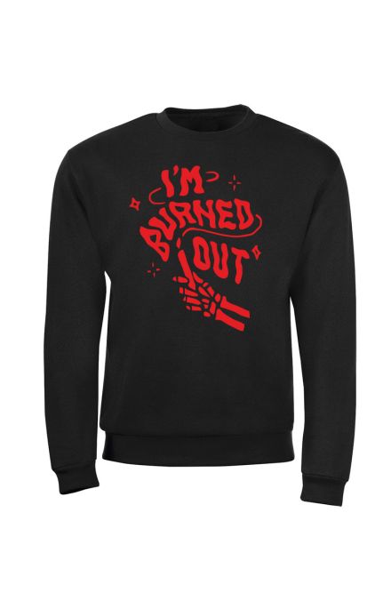 I'm burned out