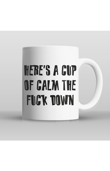 Calm the f* down White
