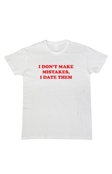 I don't make mistakes