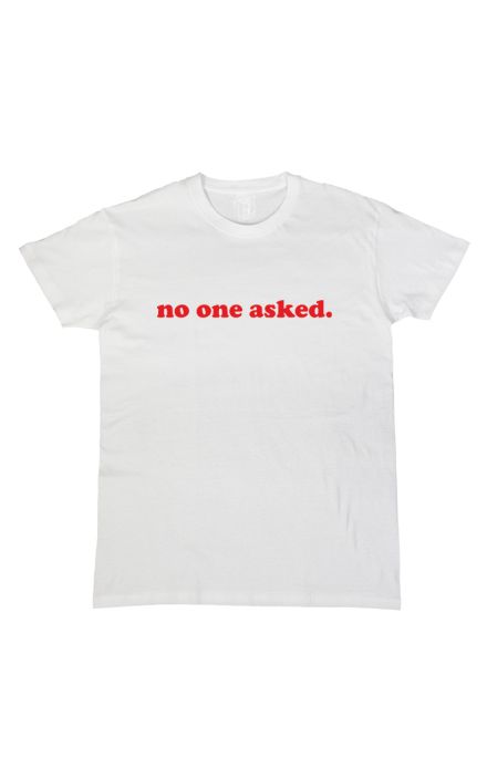 No one asked