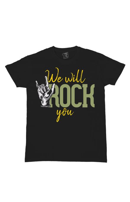 We will rock you